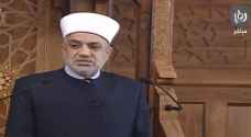 وزير الأوقاف للأردنيين في خطبة الجمعة "الموحدة": إلتزموا بالتعليمات لحماية أنفسكم من الوباء.. فيديو